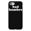 bad hombre iPhone 8