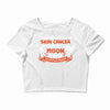 I Love Someone with Skin Cancer to The Moon and Back to Infinity Crop Top