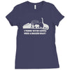 i think we're gonna need a bigger boat Ladies Fitted T-Shirt