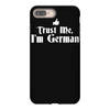 trust me, i'm german   deutschland germany person race text pride tee iPhone 8 Plus