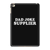 Dad Joke Supplier iPad Mini 4