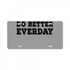 do better everday License Plate