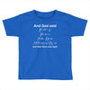Maxwell EMR...And God Said Toddler T-shirt
