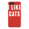 i like cats iPhone 7 Plus Case