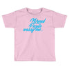 normal people wassy me Toddler T-shirt