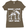 make love not war at at Ladies Fitted T-Shirt