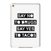 drugs and tacos iPad Mini 4