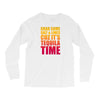 Grab Some Salt And Limes Cuz It's Tequila Time Long Sleeve Shirts