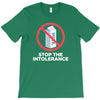 stop the intolerance T-Shirt