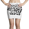 you got this Mini Skirts