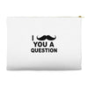 i mustache you Accessory Pouches