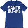 santa bae bae T-Shirt