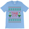 time to get elffed up T-Shirt