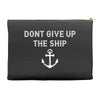 Don't Give Up the Ship Accessory Pouches
