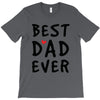 Best Dad Ever T-Shirt