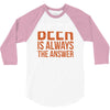 beer is always the answer 3/4 Sleeve Shirt
