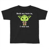 yoda quote Toddler T-shirt