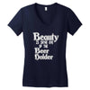 beauty is in the eye of the beer holder t shirt Women's V-Neck T-Shirt