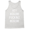 hey moron! 1 Tank Top
