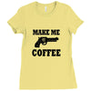 make me coffee Ladies Fitted T-Shirt