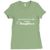 you can't scare me i have daughters Ladies Fitted T-Shirt