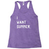 i want summer Racerback Tank