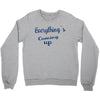 everythings coming up Crewneck Sweatshirt
