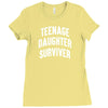 Teenage Daughter Surviver Ladies Fitted T-Shirt