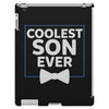 Coolest Son Ever iPad 3 and 4 Case