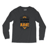 Legends are born in June Long Sleeve Shirts