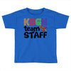 Kdgn Team Staff Toddler T-shirt