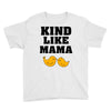 Kind As A Mother Youth Tee
