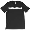 Cult Leader T-Shirt