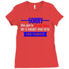 sorry this girl is already taken Ladies Fitted T-Shirt