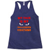 my face is my halloween Racerback Tank