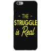 the struggle is real iPhone 6/6s Case