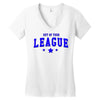 out of your league Women's V-Neck T-Shirt