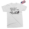 you can't scare me i'm a mother Exclusive T-shirt