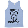 tooth doctor Tank Top