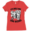 only one in dog beers Ladies Fitted T-Shirt