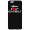 i' love my helicopter pilot iPhone 6/6s Case