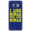 i like girls who like girls Samsung Galaxy S8 Plus