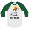 holy roller 3/4 Sleeve Shirt