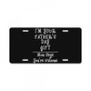 I Am Your Fathers Day Gift Mom Says You're Welcome License Plate