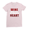 Wine Will Fix My Broken Heart Ladies Fitted T-Shirt