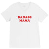 Badass Mama V-Neck Tee