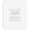 save the chubby unicorns Mousepad