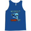 caaan't do! Tank Top