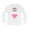 Best Present Ever Long Sleeve Shirts
