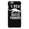 t rex hates pushups iPhone 6 Plus/6S Plus Case